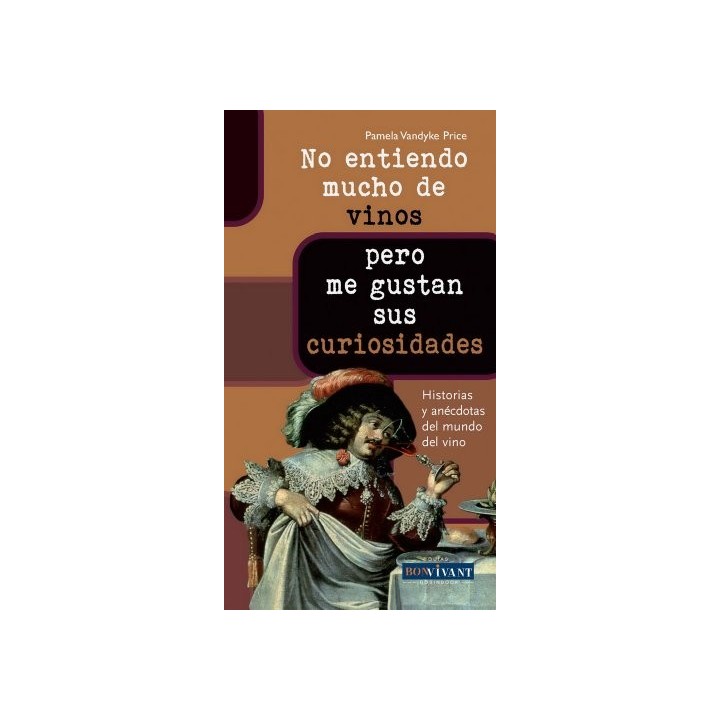 NO ENTIENDO MUCHO DE VINOS... PERO ME GUSTAN SUS CURIOSIDADES.